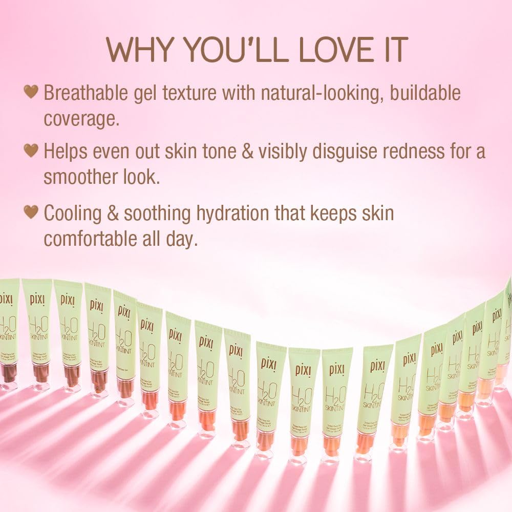 Pixi H2O SkinTint textura en gel que refresca y se siente ligera.