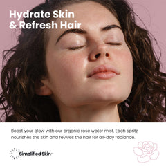Simplified Skin agua de rosas para cabello, calma y da brillo